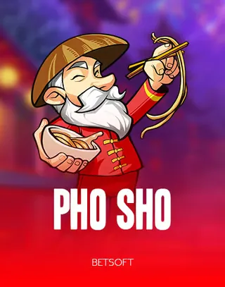 Pho Sho by Betsoft